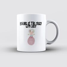 Beware Of The Crazy Gym